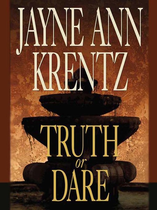 Title details for Truth or Dare by Jayne Ann Krentz - Wait list